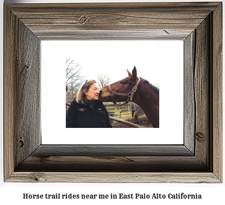 horse trail rides near me in East Palo Alto, California